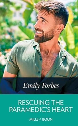 Rescuing The Paramedic's Heart : Forbes, Emily: Amazon.in: Books