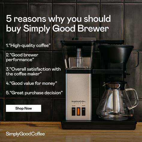 Coffee Brewer - Simply Good Coffee