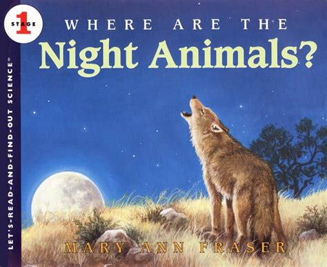 Where Are the Night Animals?: Let's Read and Find out Science - 1 ...