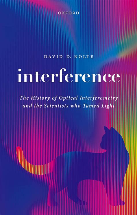 Buy Interference: The History of Optical Interferometry and the ...