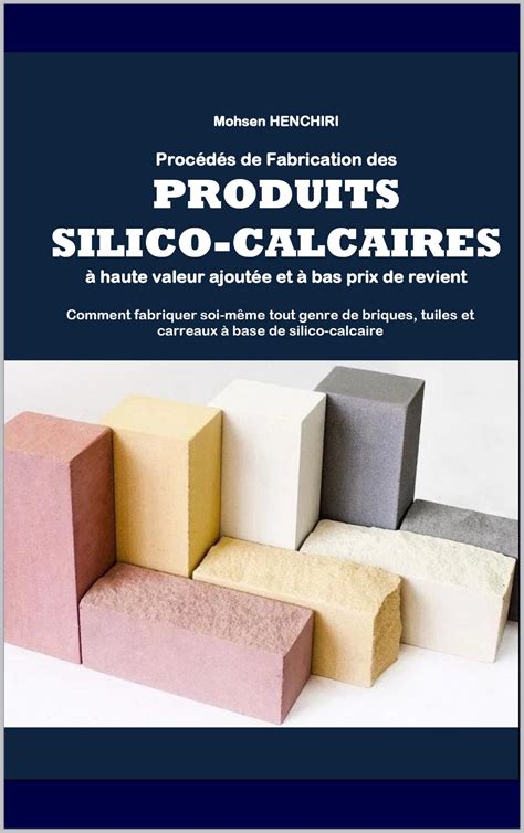 Procedes De Fabrication Des Produits Silico Calcaires A Haute Valeur ...