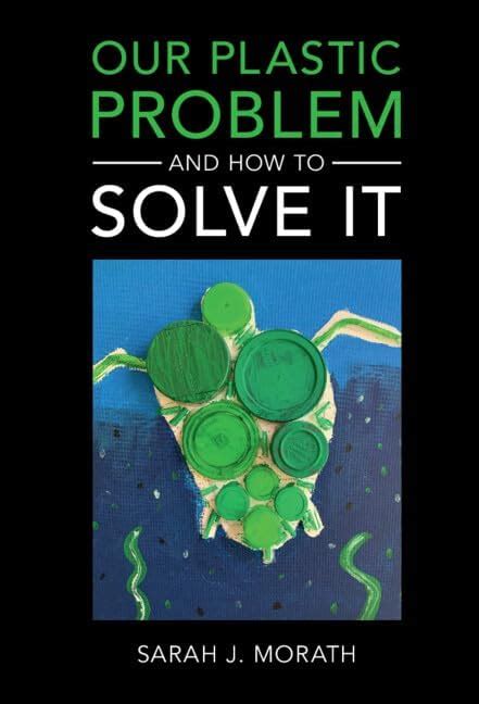 Our Plastic Problem and How to Solve It : Morath, Sarah J.: Amazon.in ...