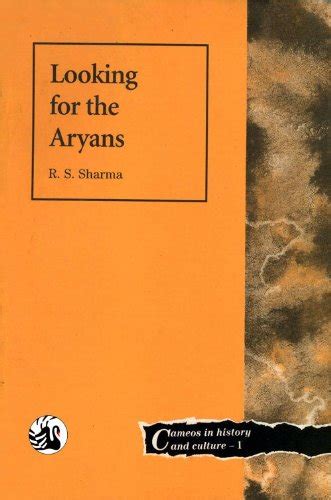 LOOKING FOR THE ARYANS : Sharma R.S.: Amazon.in: Books