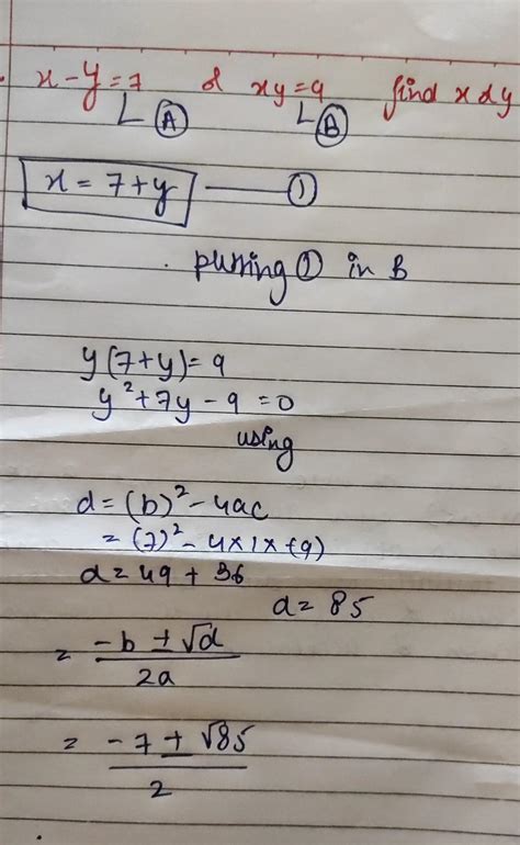 If x - y = 7 and xy = 9 , find - Brainly.in