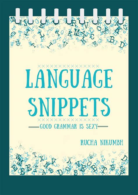 LANGUAGE SNIPPETS: GOOD GRAMMAR IS SEXY eBook : Nikumbh, Rucha: Amazon ...
