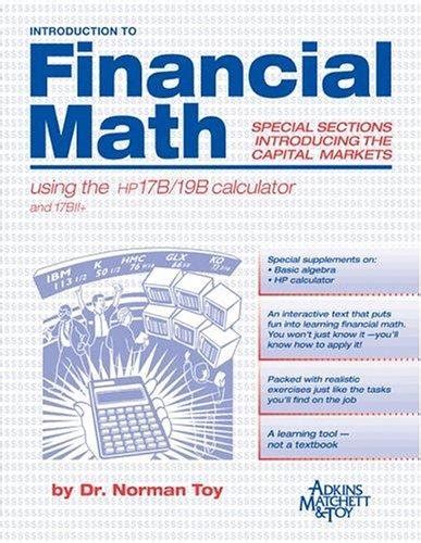 Introduction to Financial Math Using 17B/19B Calculator : Norman Toy ...