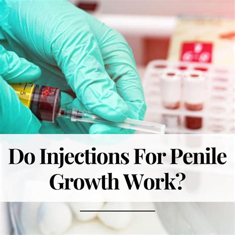 Do Injections For Penile Growth Work?