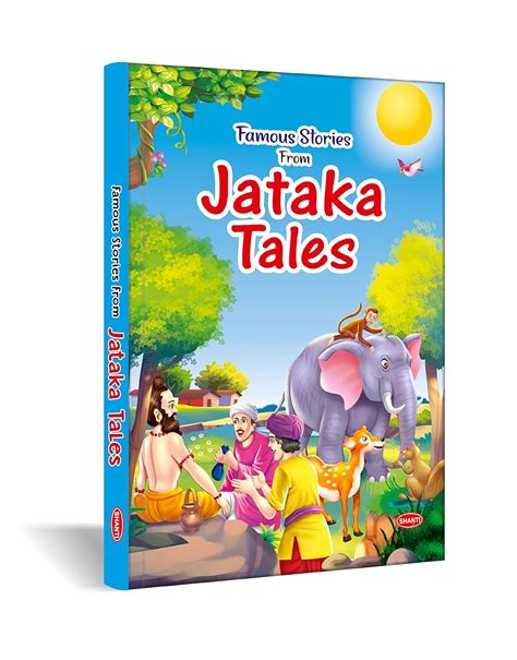 Famous Stories from Jataka Tales