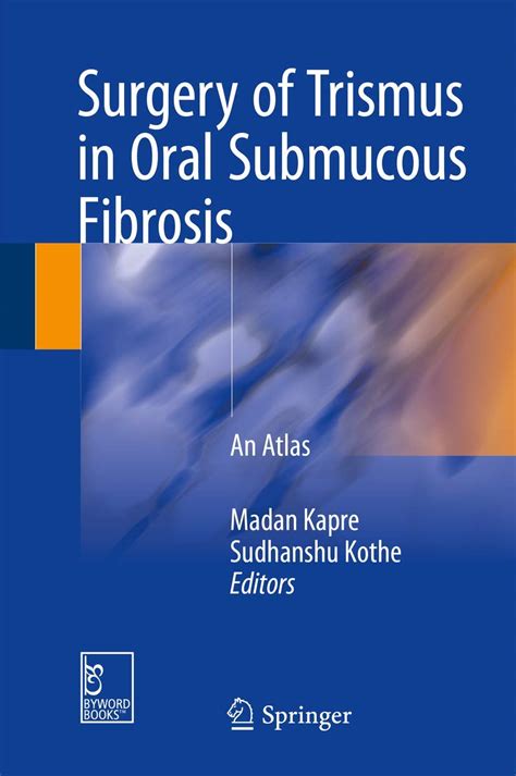 Buy Surgery of Trismus in Oral Submucous Fibrosis: An Atlas Book Online ...