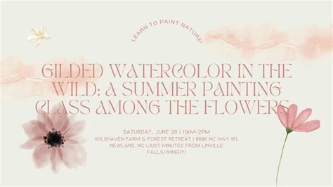 Gilded Watercolors in the Wild: A Summer Painting Class Among the ...
