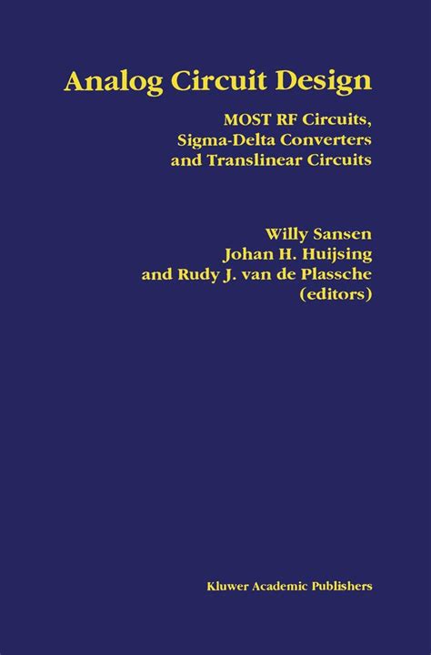 Buy Analog Circuit Design: MOST RF Circuits, Sigma-Delta Converters and ...