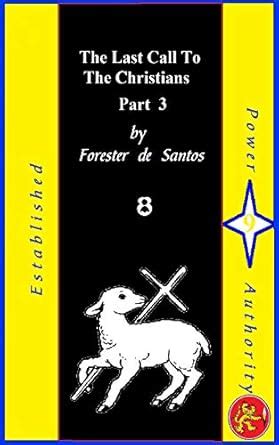 The last call to the Christians: Part 3 eBook : De Santos, Forester ...