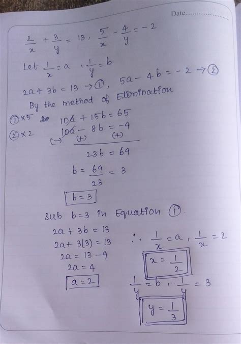 solve for x and y: 2/x + 3/y = 13 5/x - 4/y = -2 ( x not equals to 0 ...