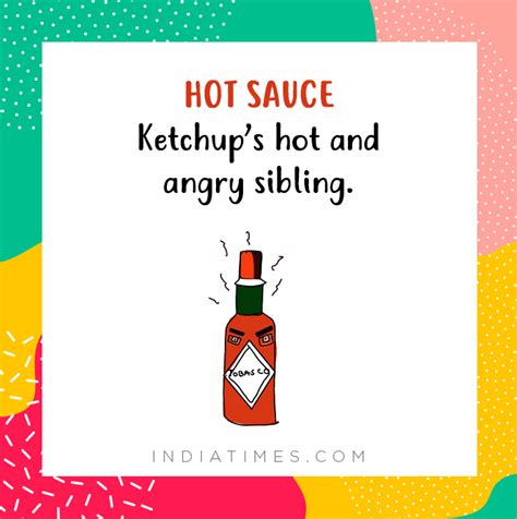 13 Hilarious Descriptions Of Condiments, Your Food's Best Sidekicks
