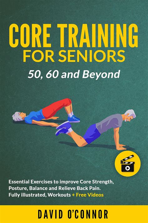 Buy Core Training For Seniors 50, 60 and Beyond: Essential Exercises to ...