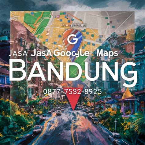 Jasa Google Maps Bandung | 087775328925, Jasa, Lainnya di Carousell
