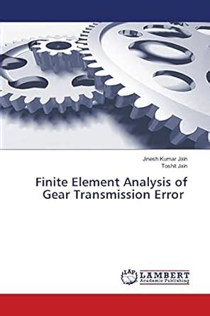 Buy Finite Element Analysis of Gear Transmission Error Book Online at ...