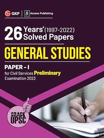 UPSC 2023 : General Studies Paper I : 26 Years Solved Papers 1997-2022 ...