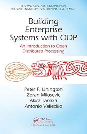 Building Enterprise Systems with ODP: An Introduction to Open ...