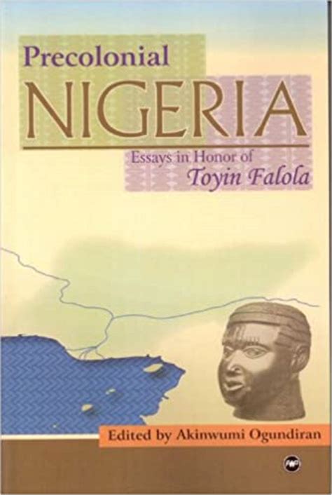 Precolonial Nigeria - Akinwumi Ogundiran