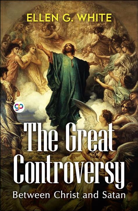 The Great Controversy: The Great Controversy Book Pdf – XXIU