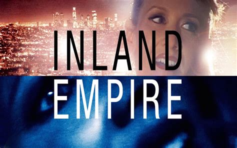 What Is Inland Empire About at Zachary Fry blog