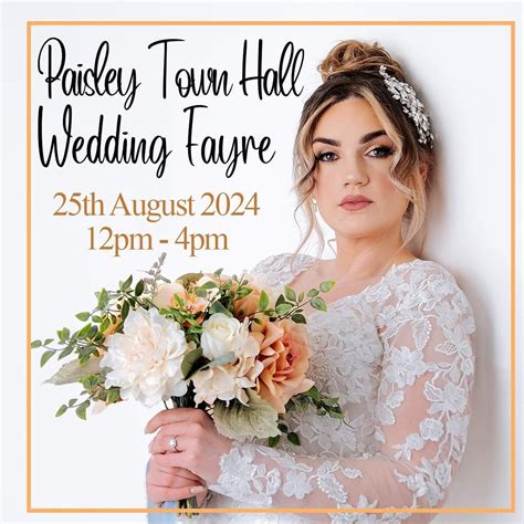 Paisley Town Hall Wedding Fayre, Paisley Town Hall, 25 August 2024 ...
