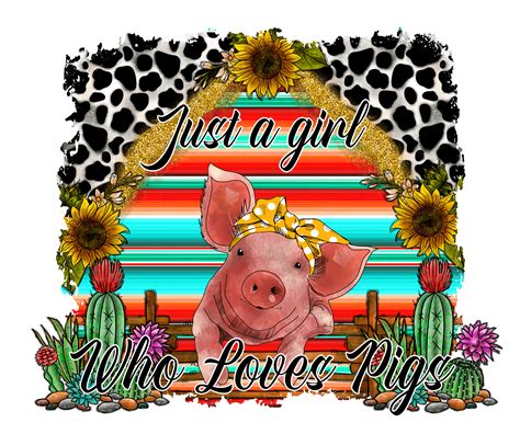Just a Girl Who Loves Pigs - Topp Transfers