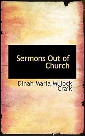 Sermons Out of Church : Maria Mulock Craik, Dinah: Amazon.in: Books