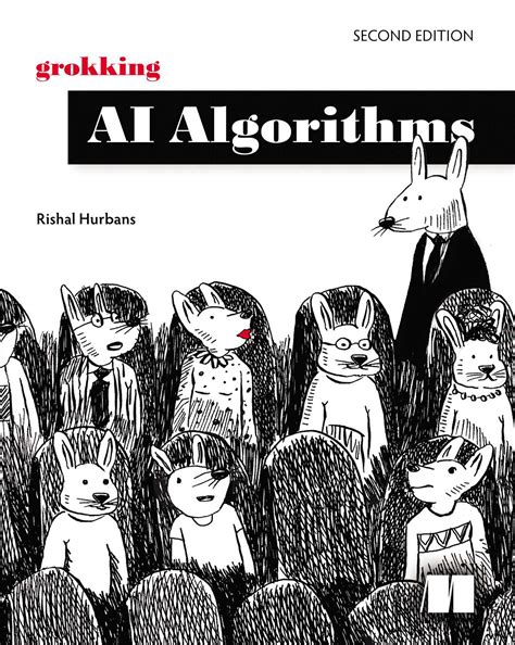 Grokking AI Algorithms, Second Edition eBook by Rishal Hurbans ...