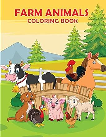Farm Animals Coloring Book: A Cute Farm with Animals Coloring Book for ...
