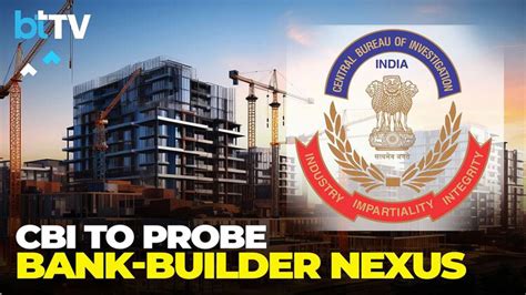 SC Orders CBI Probe Into ‘Unholy’ Builder-Banker Nexus In NCR Housing ...