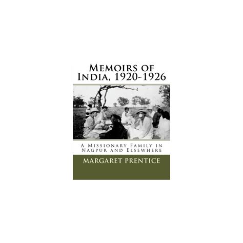 Buy Memoirs of India, 1920-1926: A Missionary Family in Nagpur and ...