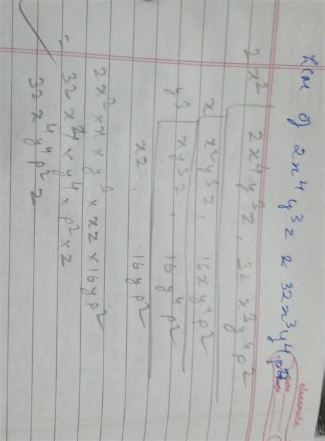 Find the HCF and LCM of 2x^4y^3z, 32x^3y^4p^2 by prime factorization ...