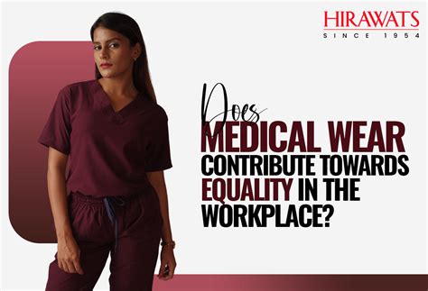 Can Medical Attire Enhance Workplace Equality?
