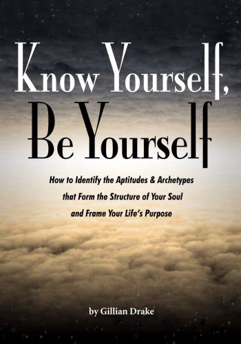 Buy Know Yourself, Be Yourself: How to identify the aptitudes ...