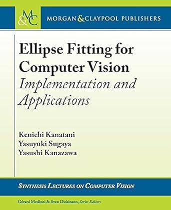 Buy Ellipse Fitting for Computer Vision: Implementation and ...