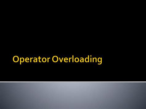Image result for Operator Overloading in Visual Presentation