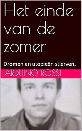 Het einde van de zomer: Dromen en utopieën stierven. (Nederlands ...
