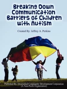 Breaking Down Communication Barriers of Children with Autism: Buy ...