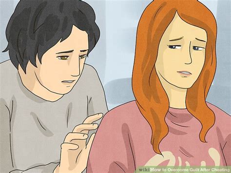 3 Ways to Overcome Guilt After Cheating - wikiHow