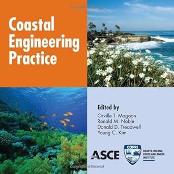Coastal Engineering Practice 2011 : Magoon, Orville T., Noble, Ronald M ...