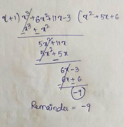 find the remainder of polynomialp(x)=x3+6x2+11x-3by(x+1) - Brainly.in