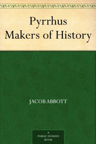 Pyrrhus Makers of History eBook : Abbott, Jacob: Amazon.in: Books
