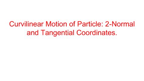 Image result for Tangential Coordinates
