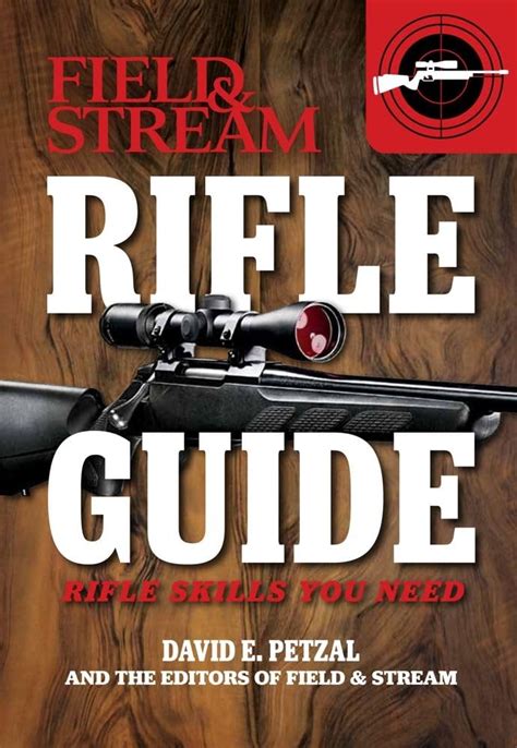 Buy Rifle Guide (Field & Stream): Rifle Skills You Need Book Online at ...