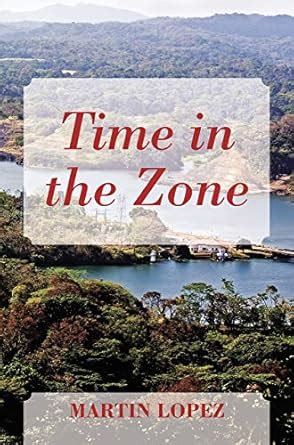 Time in the Zone eBook : Lopez, Martin : Amazon.in: Kindle Store