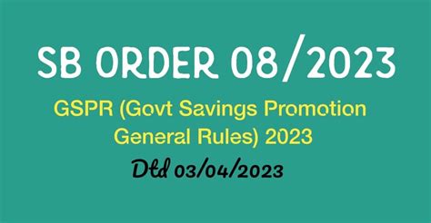 SB Order 08/2023: Circulation of Government Savings Promotion General ...