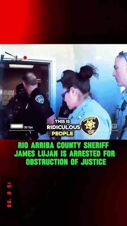 Rio Arriba County Sheriff James Lujan Is Arrested for Obstruction of ...