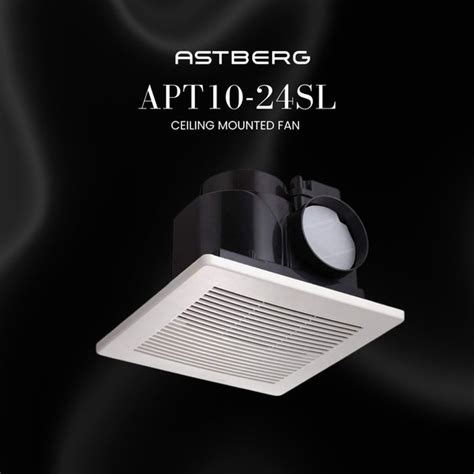 Astberg SILENT CEILING MOUNTED DUCT EXHAUST VENTILATION APT10-24 ...